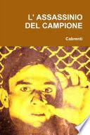 L' ASSASSINIO DEL CAMPIONE