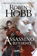 L'assassino. Il ritorno - Trilogia di Fitz e del Matto vol. 1