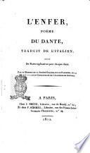 L'Enfer, poëme du Dante traduit de l'italien; suivi de notes explicatives pour chaque chant. ..