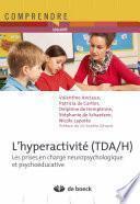 L'hyperactivité (TDA/H) : Les prises en charge neuropsychologique et psychoéducative
