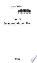 L'ours, les raisons de la colère