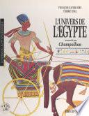 L'univers de l'Égypte ressuscité par Champollion