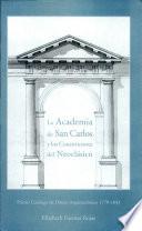 La Academia de San Carlos Y Los Constructores Del Neoclasico