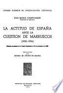 La actitud de Espa %na ante la cuestión de Marruecos, 1900-1904