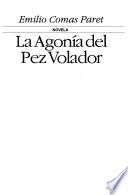 La agonía del pez volador