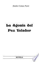 La agonía del pez volador