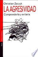 La agresividad