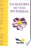 La alegria de vivir en pareja / The joy of living together