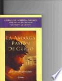La amarga Pasión de Cristo