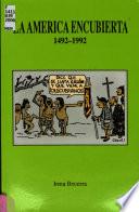 La América encubierta, 1492-1992