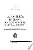 La América Hispana en los albores de la emancipación