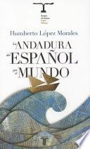 La andadura del español por el mundo