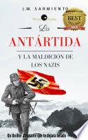 La Antártida y la maldición de los Nazis