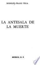 La antesala de la muerte