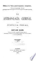 La antropología criminal y la justicia penal
