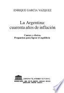 La Argentina, cuarenta años de inflación