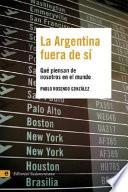 La Argentina fuera de sí