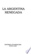 La Argentina renegada