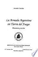 La Armada Argentina en Tierra del Fuego
