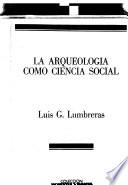 La arqueología como ciencia social