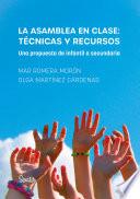 La asamblea en clase: técnicas y recursos