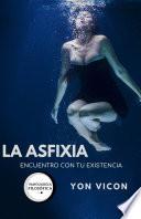 LA ASFIXIA