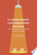 La autoapropiación y sus implicaciones educativas. A los sesenta años del 'Insight' de Bernard Lonergan