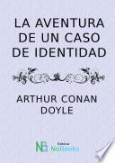 La aventura de un caso de identidad