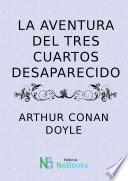 La aventura del tres cuartos desaparecido