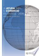 La ayuda para el comercio en síntesis 2009 Mantener el impulso