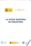 La Ayuda Sanitaria en Desastres