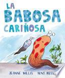 La babosa cariñosa