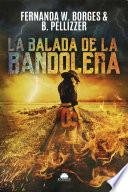 La Balada de la Bandolera