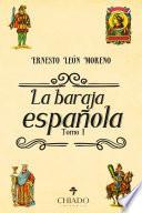 La Baraja Española Tomo I