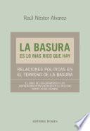 La basura es lo más rico que hay