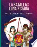 La batalla de la luna rosada