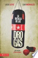 La batalla de las drogas