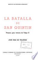 La batalla de San Quintin, primera gran victoria de Felipe II