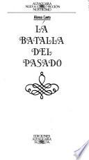 La batalla del pasado