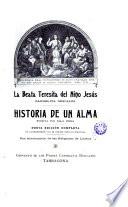 La Beata Teresita carmelita descalza.Historia de un alma,escrita porella misma