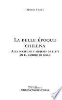 La belle époque chilena