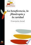 La beneficencia, la filantropía y la caridad (Anotado)