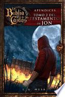 La Biblia de los Cados. Tomo 2 del testamento de Jon