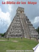 La Biblia de los Mayas