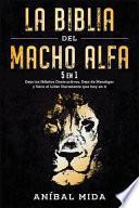 La Biblia del macho alfa [5 EN 1]