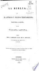 La Biblia ó El Antiguo y Nuevo Testamento