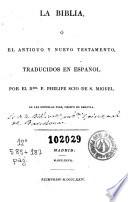 La Biblia, o, el Antiguo y Nuevo Testamento