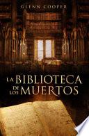 La biblioteca de los muertos (La biblioteca de los muertos 1)