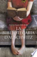 La bibliotecària d'Auschwitz
