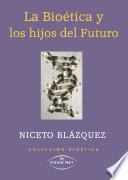 La bioética y los hijos del futuro